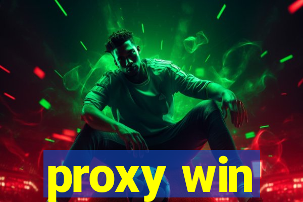 proxy win